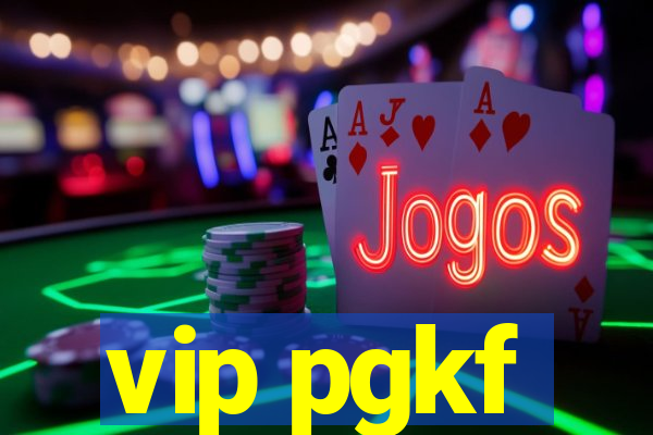 vip pgkf